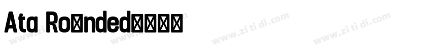 Ata Rounded字体转换